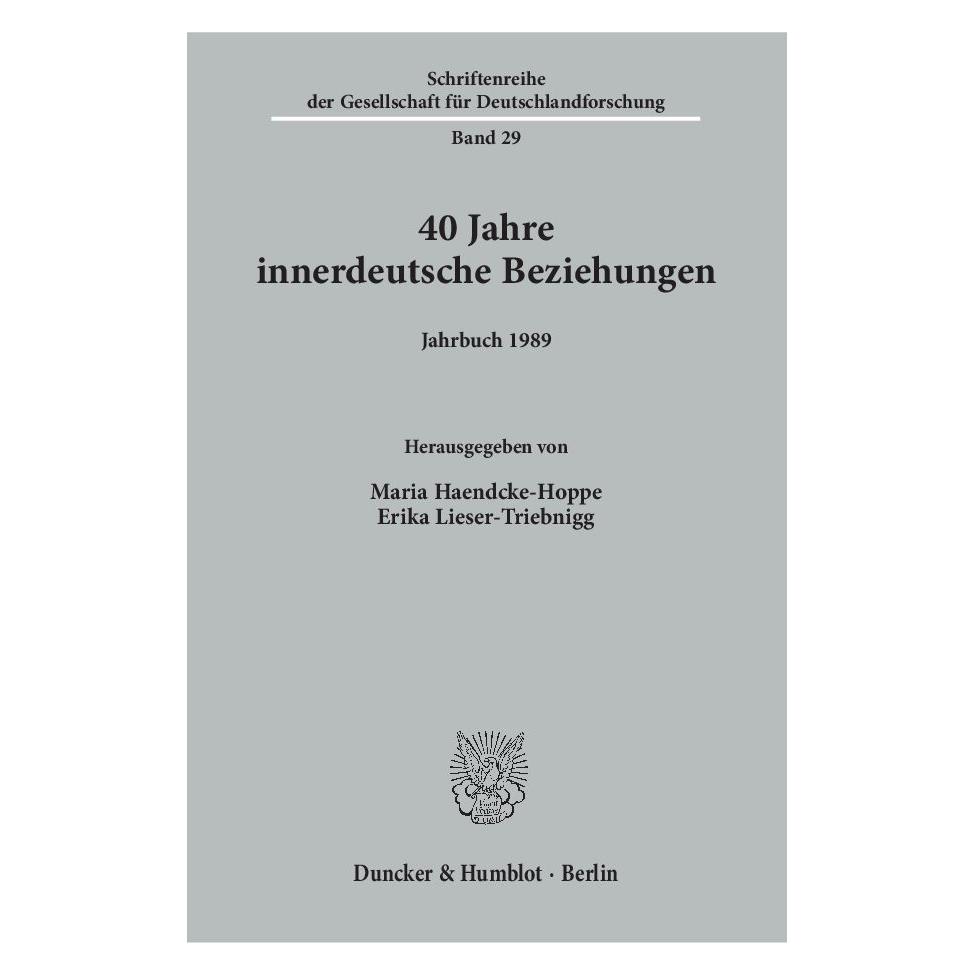 Duncker & Humblot 40 Jahre innerdeutsche Beziehungen. (Deutsch, Softcover, Erika Lieser-Triebnigg, Maria Haendcke-Hoppe) (55287946)