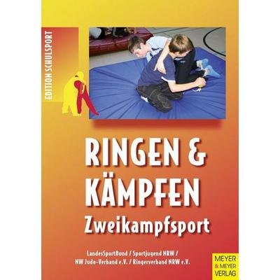 Ringen und Kämpfen - Zweikampfsport, Taschenbuch von , Meyer & Meyer, 978-3-89899-155-1