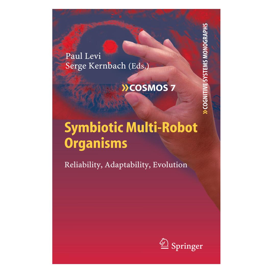 Springer Symbiotic Multi-Robot Organisms (Englisch, Softcover, Paul Levi, Serge Kernbach) (55490246)