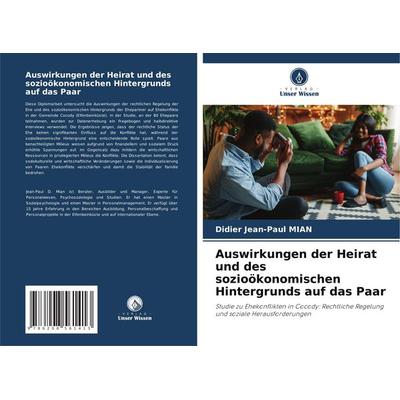 Auswirkungen der Heirat und des sozioökonomischen Hintergrunds auf das Paar, Taschenbuch von Didier Jean-Paul MIAN, Verlag Unser Wissen,