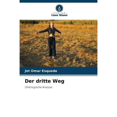 Der dritte Weg, Taschenbuch von Jet Omar Esqueda, Verlag Unser Wissen