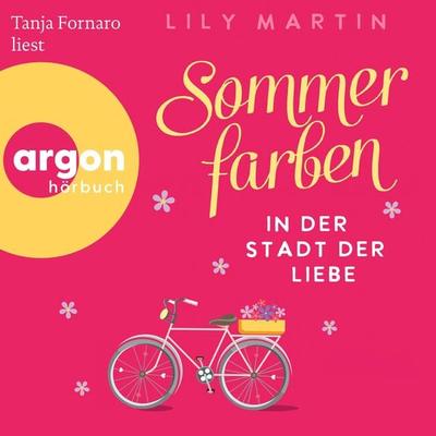 Sommerfarben in der Stadt der Liebe - Lily Martin, Audio, 9783732409501