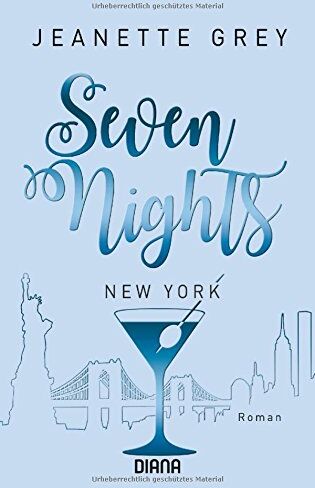Jeanette Grey - Seven Nights - New York: Roman (Seven-Nights-Serie, Band 2) - Preis vom 09.10.2026 07:28:09 h