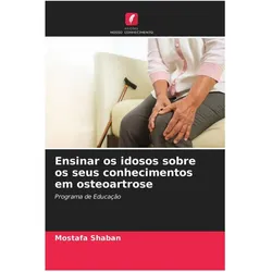 Ensinar os idosos sobre os seus conhecimentos em osteoartrose, Ratgeber von Mostafa Shaban