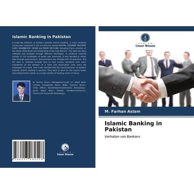Islamic Banking in Pakistan, Taschenbuch von M. Farhan Aslam, Verlag Unser Wissen, 978-620-3-08452-8