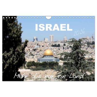 ISRAEL - Mehr als nur ein Land 2026 (Wandkalender 2026 DIN A4 quer), CALVENDO Monatskalender