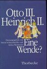 Bernd Schneidmüller - Otto III. Heinrich II.: Eine Wende ? - Preis vom 09.10.2026 07:28:09 h
