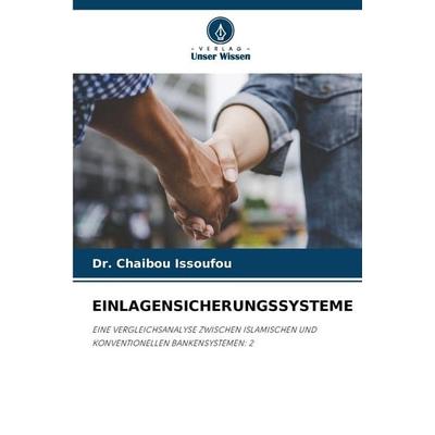 Einlagensicherungssysteme, Taschenbuch von Chaibou Issoufou, Verlag Unser Wissen, 978-620-8-88722-3