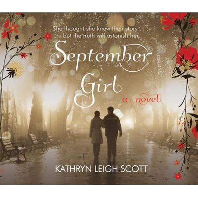 September Girl - Kathryn Leigh Scott, CD, 9781640915091