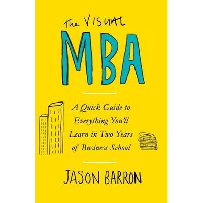 The Visual MBA, Taschenbuch von Jason Barron, Penguin Books Ltd, 978-0-241-38668-2