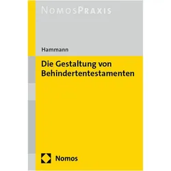 Die Gestaltung von Behindertentestamenten, Fachbücher von Hans Hammann