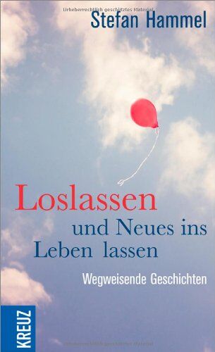 Stefan Hammel - Loslassen und Neues ins Leben lassen: Wegweisende Geschichten - Preis vom 01.10.2026 17:08:56 h