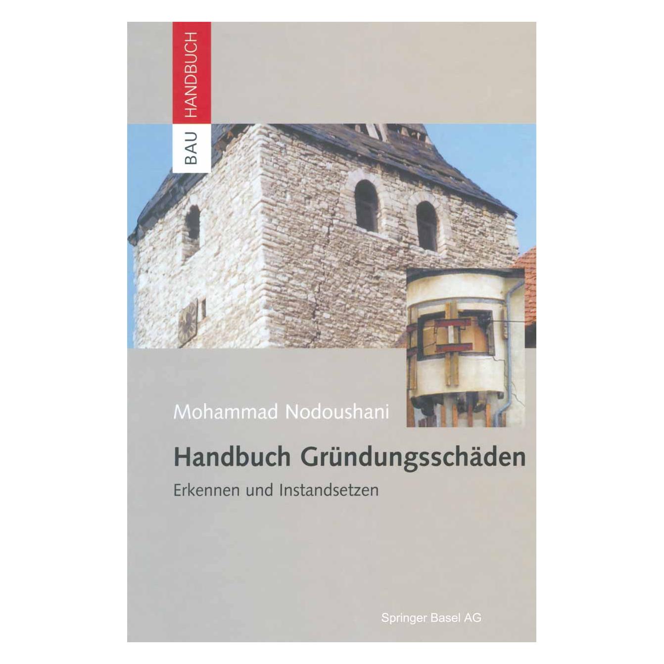 Springer Handbuch Gründungsschäden (Deutsch, Hardcover, Mohammad Nodoushani) (9783764365073)