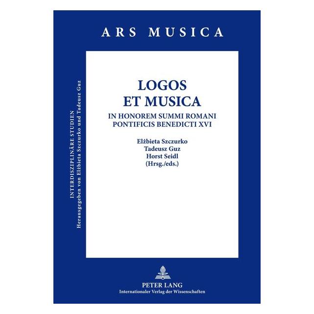 Peter Lang Logos Et Musica (Deutsch, Hardcover, Elzbieta Szczurko, Horst Seidl, Tadeusz Guz) (35142179)