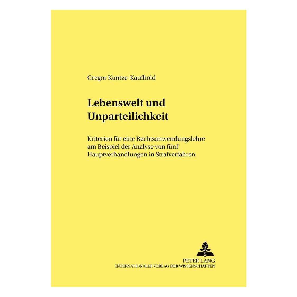 Peter Lang Lebenswelt und Unparteilichkeit (Deutsch, Softcover, Gregor Kuntze-Kaufhold) (33246913)