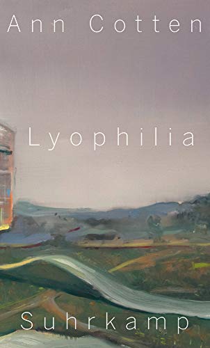 Ann Cotten - Lyophilia - Preis vom 17.10.2026 19:25:27 h