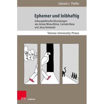 Ephemer und leibhaftig, Taschenbuch von Gabriele C. Pfeiffer, V&R Unipress, 978-3-8471-1172-6