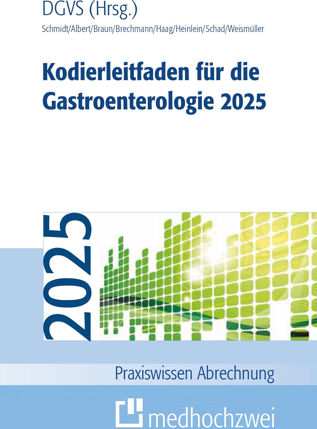 Kodierleitfaden für die Gastroenterologie 2025 (Praxiswissen Abrechnung) - Preis vom 30.09.2026 09:01:18 h