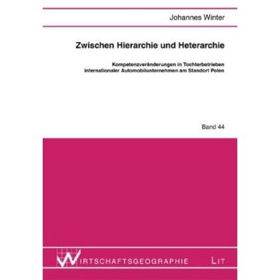 Zwischen Hierarchie und Heterarchie, Taschenbuch von Johannes Winter, Lit Verlag, 978-3-8258-1792-3