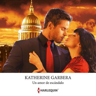Un amor de escándalo - Katherine Garbera, Audio, 9788410749535