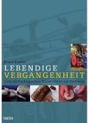 Erwin Keefer - Lebendige Vergangenheit. Vom archäologischen Experiment zur Zeitreise - Preis vom 09.10.2026 07:28:09 h