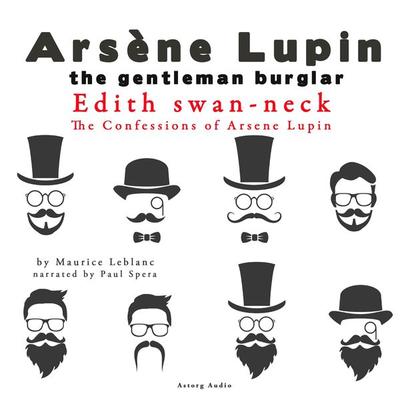 Edith Swan-Neck, The Confessions Of Arsène Lupin - Maurice Leblanc, Audio, 9782821107915