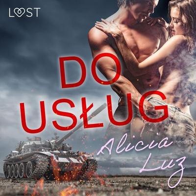 Do usług - Opowiadanie erotyczne - Alicia Luz, Audio, 9788726373271
