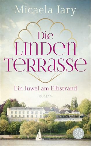 Micaela Jary - Die Lindenterrasse: Ein Juwel am Elbstrand - Preis vom 19.10.2026 19:33:35 h