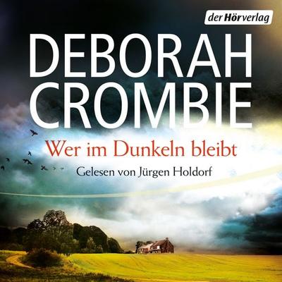 Wer im Dunkeln bleibt - Deborah Crombie, Audio, 9783844517064
