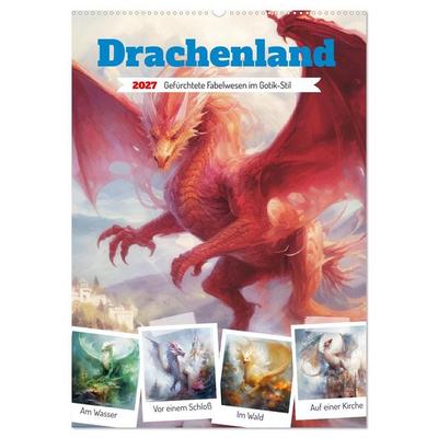 Drachenland. Gefürchtete Fabelwesen im Gotik-Stil (Wandkalender 2027 DIN A2 hoch), CALVENDO Monatskalender
