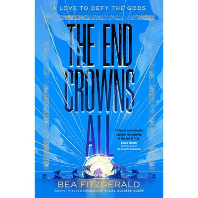 The End Crowns All, Gebundene Ausgabe von Bea Fitzgerald, Penguin Classics, 978-0-241-62430-2