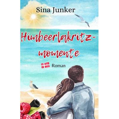 Himbeerlakritzmomente, Taschenbuch von Sina Junker, Tolino Media, 978-3-8194-3769-4