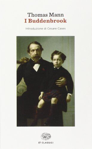 Thomas Mann - I Buddenbrook. Decadenza di una famiglia - Preis vom 13.10.2026 11:25:28 h