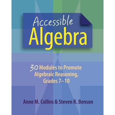 Accessible Algebra, Taschenbuch von Anne Collins,Steven Benson, Taylor and Francis, 978-1-62531-066-8