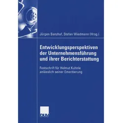 Entwicklungsperspektiven der Unternehmensführung und ihrer Berichterstattung, Fachbücher von Jürgen Banzhaf, Stefan Wiedmann
