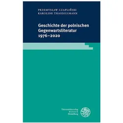 Polnische Literatur der Gegenwart 1976–2016, Fachbücher von Przemysław Czapliński, Karoline Thaidigsmann