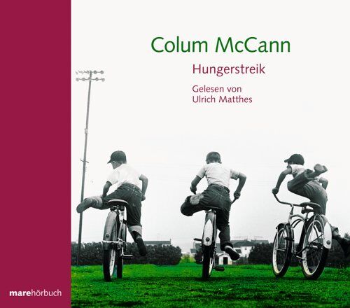 Colum McCann - Hungerstreik. 3 CDs . Hörbuch - Preis vom 01.10.2026 17:08:56 h