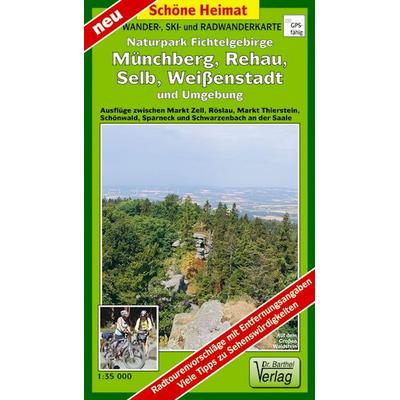 Wander-, Ski- und Radwanderkarte Naturpark Fichtelgebirge, Münchberg, Rehau, Selb, Weißenstadt und Umgebung, Sonstige von Verlag Barthel, Barthel, A,