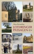 Klaus Bernarding - Lothringer Passagen. 21 Tagesreisen durch Ostfrankreich - Preis vom 30.09.2026 22:30:23 h