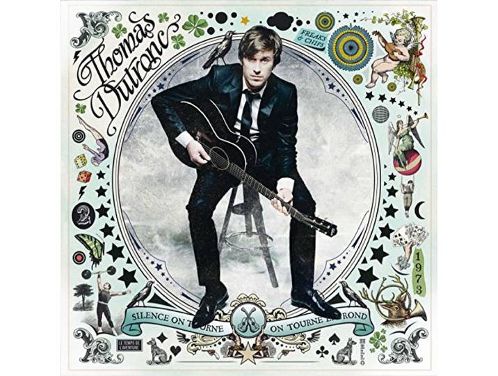 Thomas Dutronc - Silence On Tourne, On Tourne En Ron