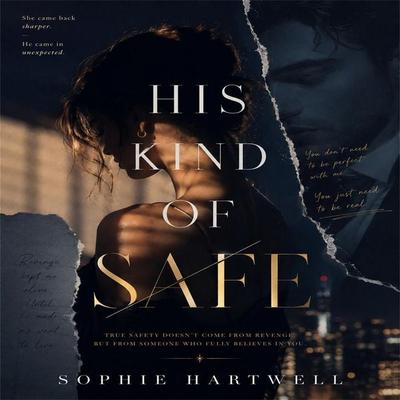His Kind of Safe - Sophie Hartwell, Audio, 4071498608265