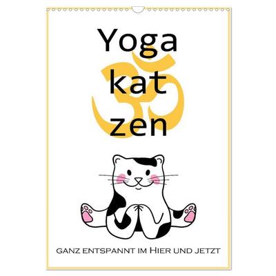 Yogakatzen - ganz entspannt im Hier und Jetzt (Wandkalender 2026 DIN A3 hoch), CALVENDO Monatskalender
