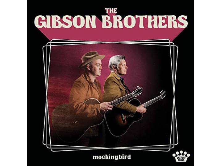 Gibson Brothers - Mockingbird
