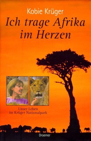 Kobie Krüger - Ich trage Afrika im Herzen. Unser Leben im Krüger Nationalpark - Preis vom 09.10.2026 07:28:09 h