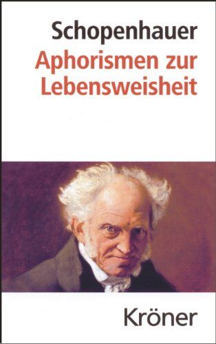 Arthur Schopenhauer - Aphorismen zur Lebensweisheit - Preis vom 10.10.2026 11:48:34 h