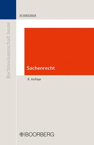 Schreiber Christoph - Sachenrecht (Reihe Rechtswissenschaft heute) - Preis vom 09.10.2026 07:28:09 h
