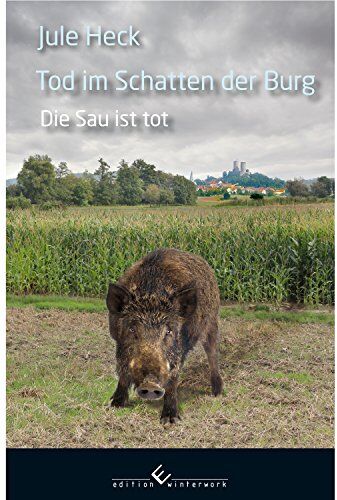 Jule Heck - Tod im Schatten der Burg.Die Sau ist tot - Preis vom 17.10.2026 19:25:27 h