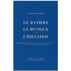 Le rythme de la Musique et l/'education, Fachbücher von Émile Jaques-Dalcroze, E. Jacques-Dalcroze