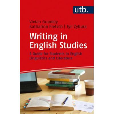 Writing in English Studies, Taschenbuch von Vivian Gramley,Katharina Pietsch,Tyll Zybura, Utb GmbH