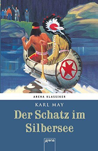 Karl May - Winnetous größte Abenteuer (3). Der Schatz im Silbersee - Preis vom 09.10.2026 07:28:09 h